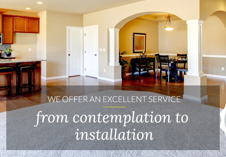 We offer an exellent service from contemplation to